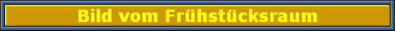 Bild vom Fr�hst�cksraum